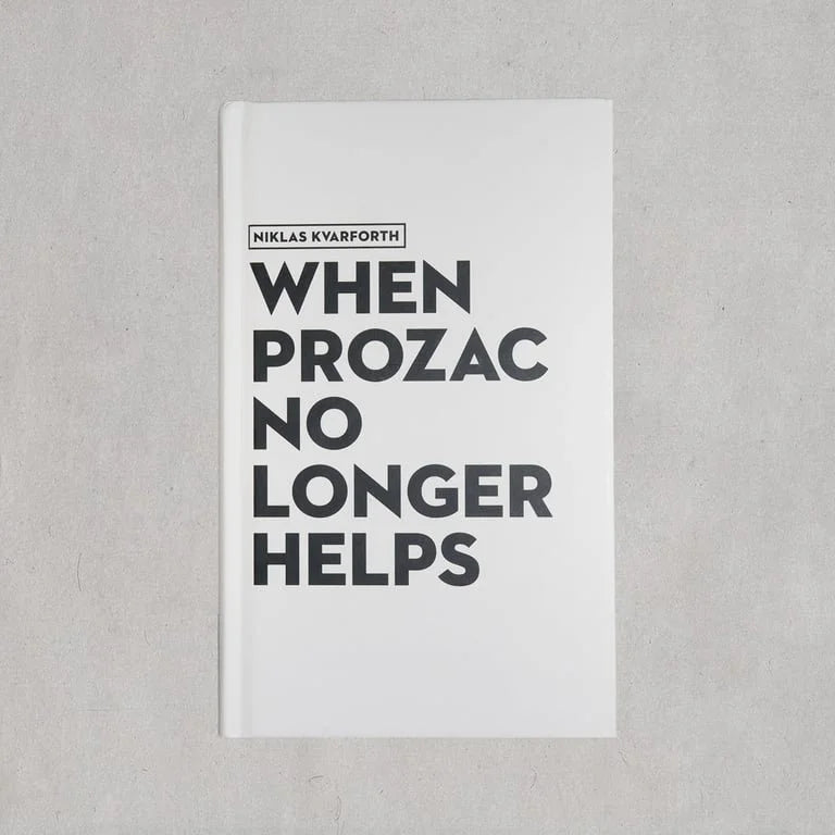 NIKLAS KVARFORTH - When Prozac No Longer Helps BOOK