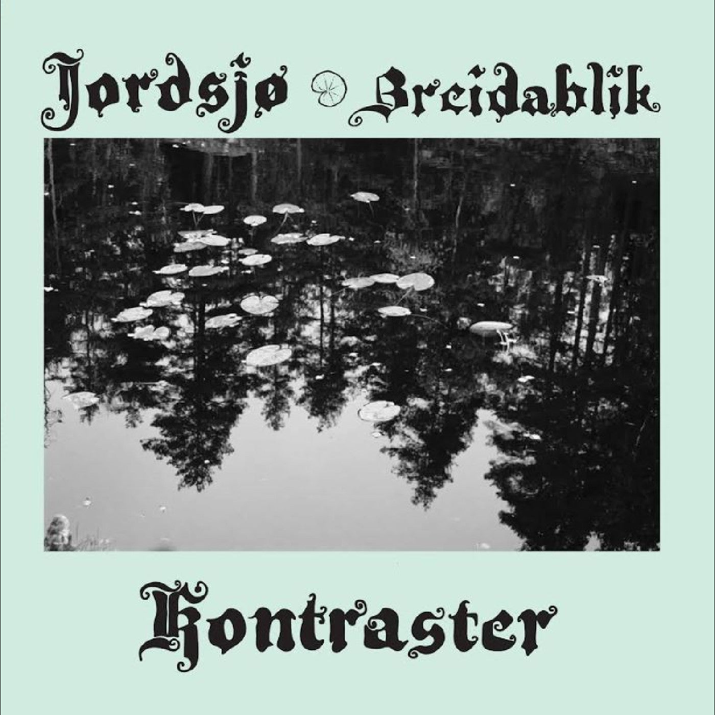 JORDSJØ & BREIDABLIKK - Kontraster LP