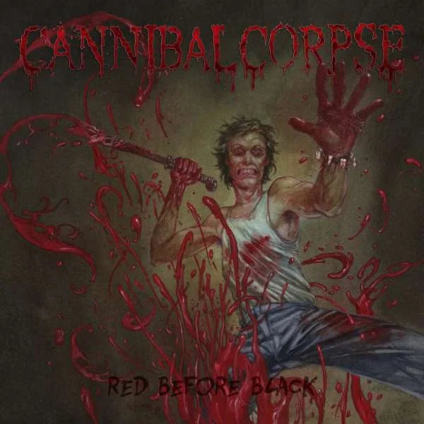 CANNIBAL CORPSE - Red Before Black CD
