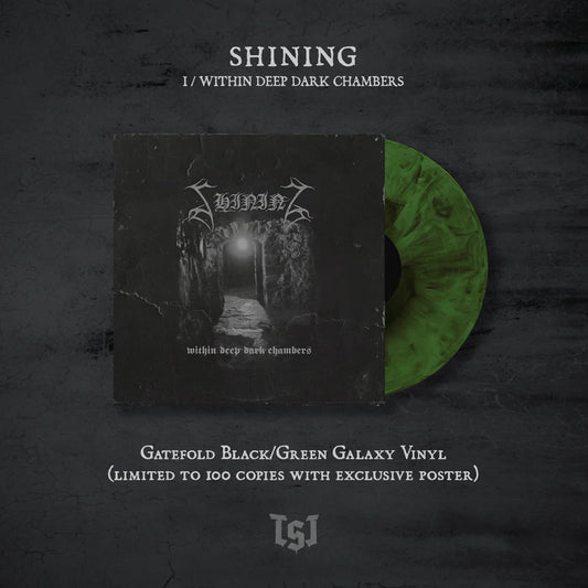 SHINING - I / Within Deep Dark Chambers LP (BLACK GREEN) (PREORDER)