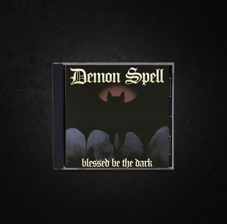 DEMON SPELL - Blessed Be The Dark CD
