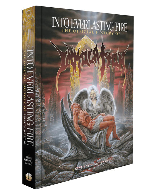 INTO EVERLASTING FIRE: The Official History of IMMOLATION hardback BOOK.