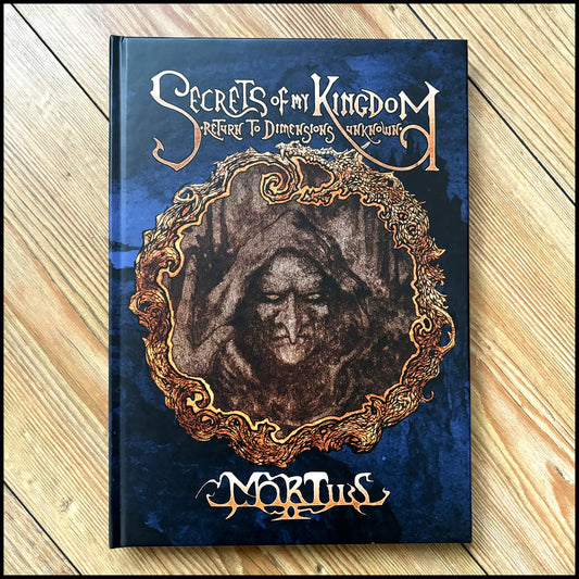 MORTIIS: SECRETS OF MY KINGDOM: RETURN TO DIMENSIONS UNKNOWN hardback book