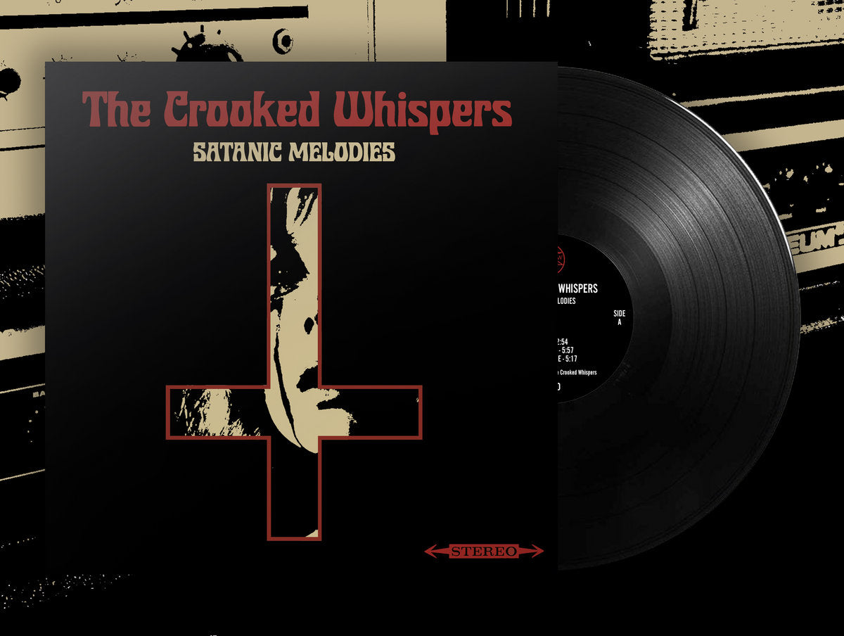 THE CROOKED WHISPER - Satanic Melodies LP