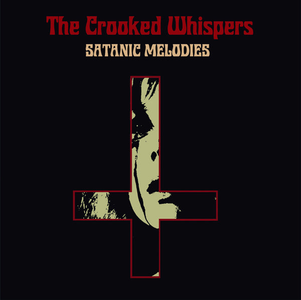 THE CROOKED WHISPER - Satanic Melodies LP