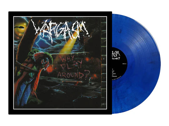 WARGASM - Why Play Around? LP (MARBLE) (PREORDER)