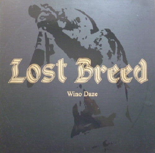 LOST BREED - Wino Daze LP