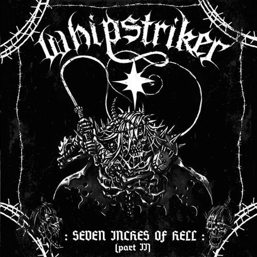WHIPSTRIKER - Seven inches of Hell Part II CD