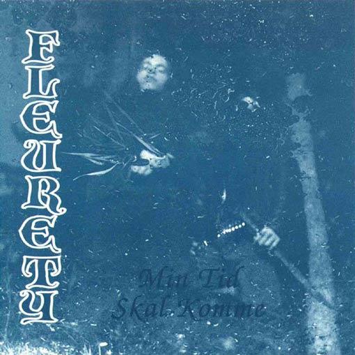 FLEURETY - Min Tid Skal Komme CD