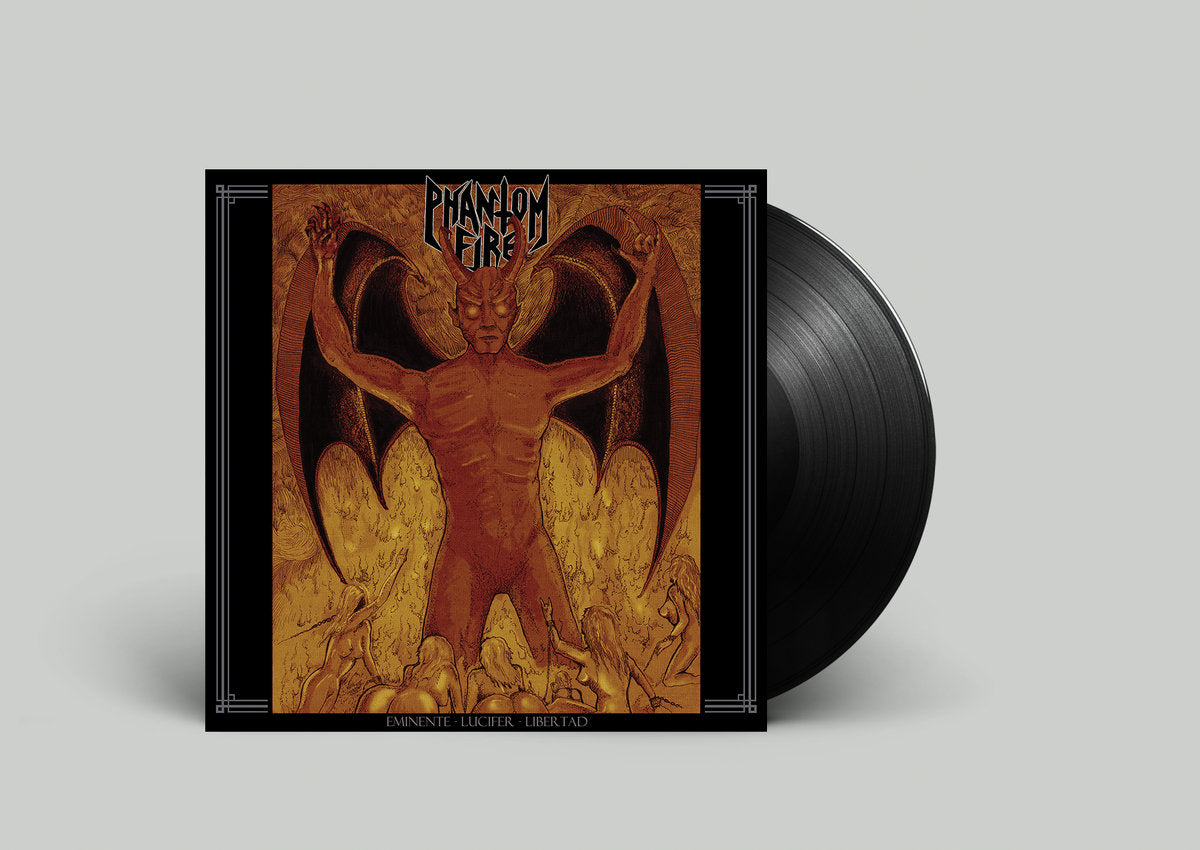 PHANTOM FIRE - Eminente Lucifer Libertad LP