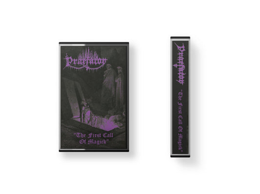 PRAEFATOR - The First Call of Magick TAPE