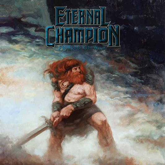 ETERNAL CHAMPION - Friend Of War MCD  (PREORDER)