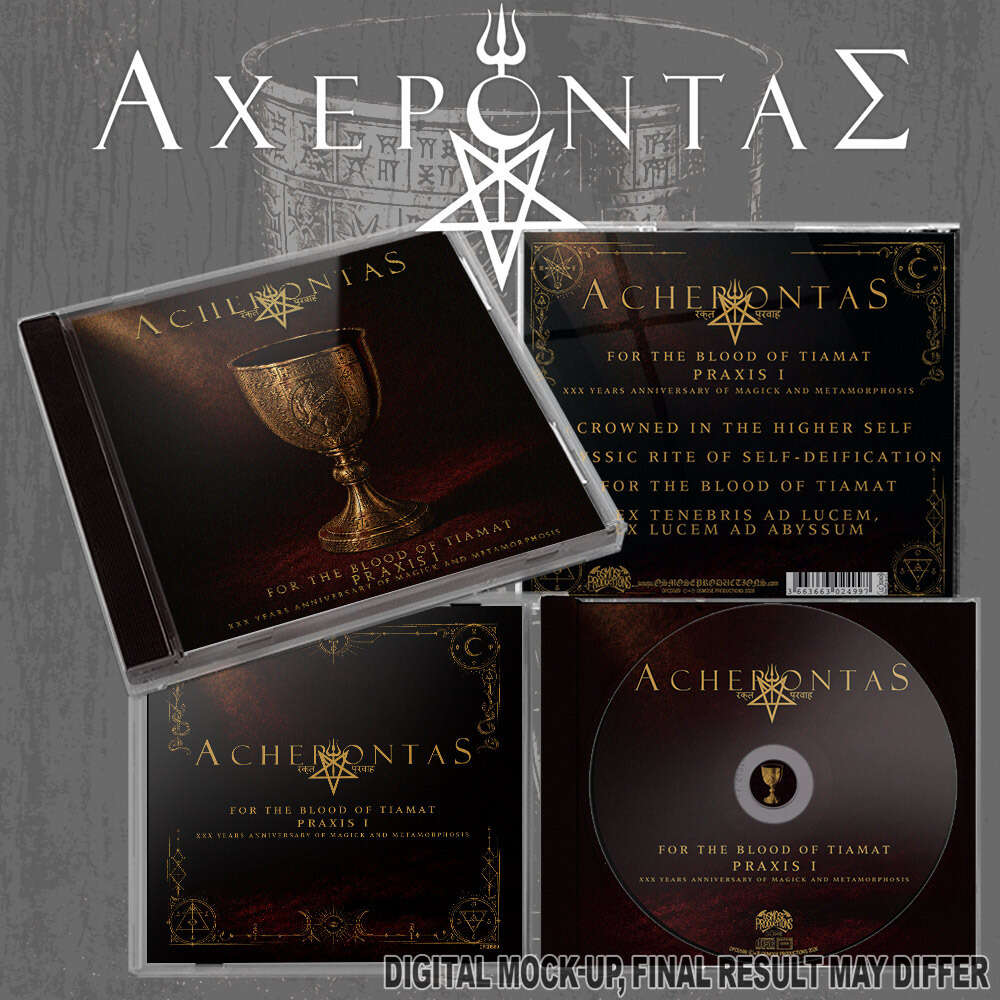 ACHERONTAS - For the Blood of Tiamat - Praxis I - XXX Years Anniversary of Magick and Metamorphosis CD (PREORDER)
