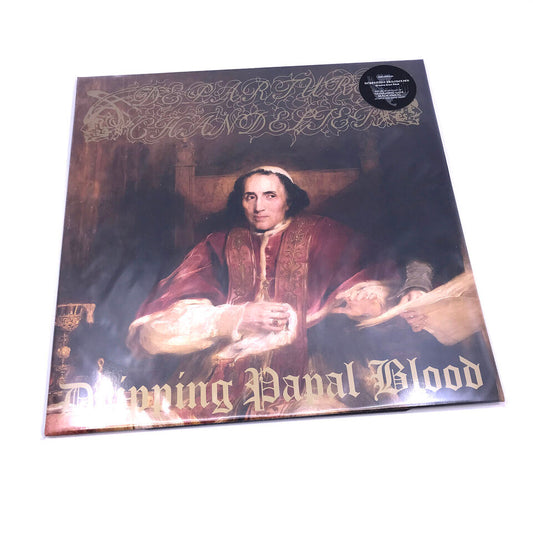 DEPARTURE CHANDELIER - Dripping Papal Blood LP