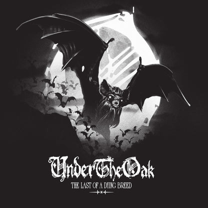 UNDER THE OAK - The Last Of A Dying Breed LP