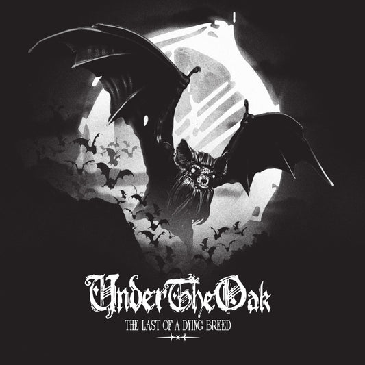 UNDER THE OAK - The Last Of A Dying Breed CD