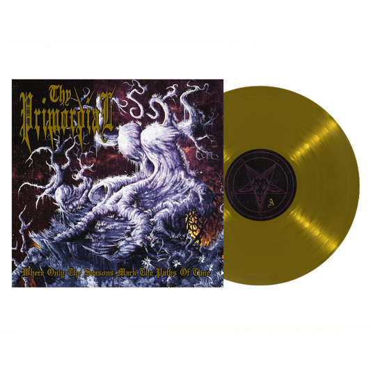 THY PRIMORDIAL – Where Only The Seasons Mark The Paths Of Time LP (GOLD)