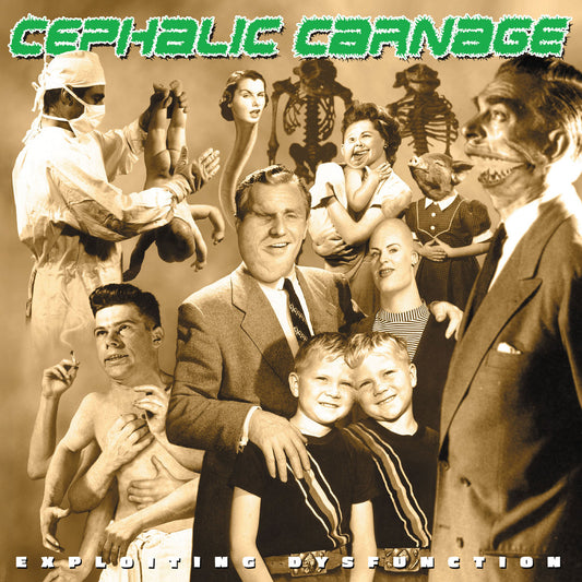CEPHALIC CARNAGE - Exploiting Dysfunction (Deluxe 25th Anniversary Reissue) 2LP (PREORDER)