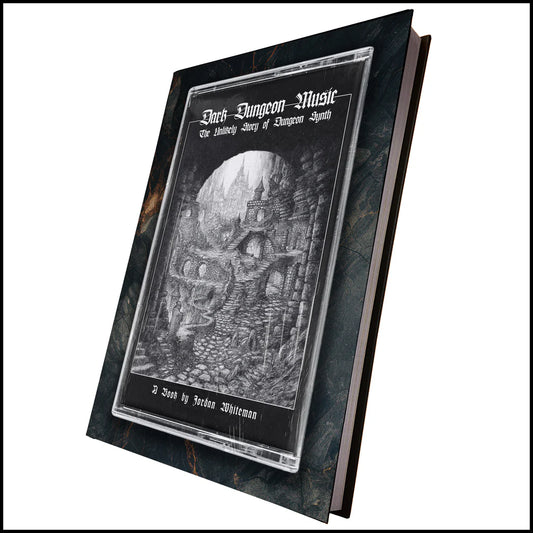 DARK DUNGEON MUSIC: The unlikely story of Dungeon Synth hardback BOOK (PREORDER)