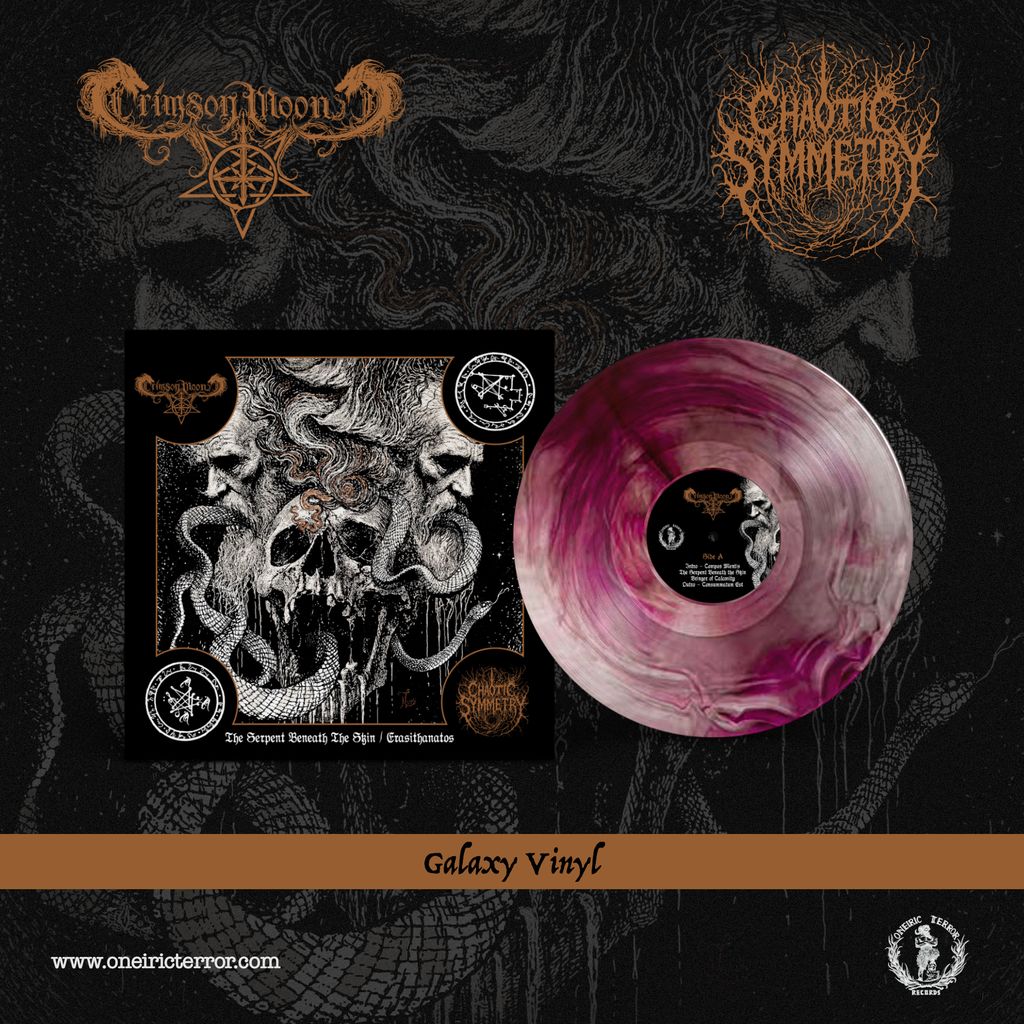 CRIMSON MOON/ CHAOTIC SYMMETRY - The Serpent Beneath The Skin/ Erasithanatos SPLIT LP (GALAXY)