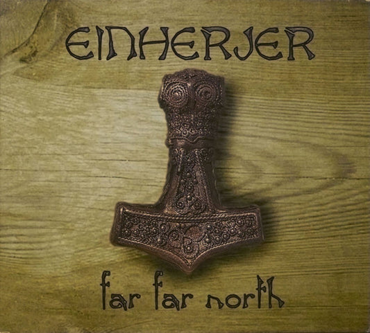 EINHERJER – Far Far North CD