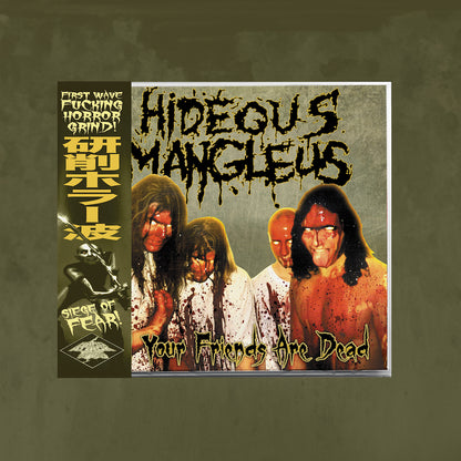 HIDEOUS MANGLEUS - All Your Friends Are Dead CD