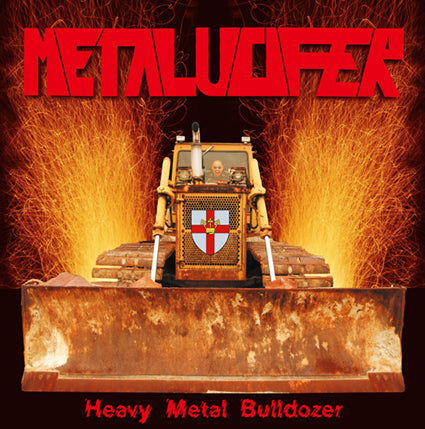 METALUCIFER  - Heavy Metal Bulldozer (Teutonic Attack) CD