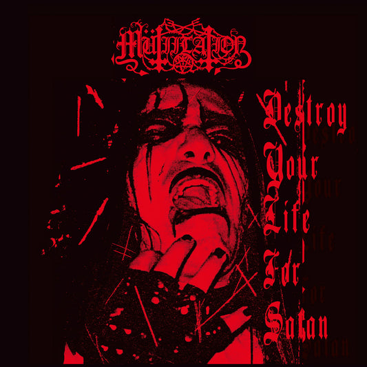 MUTIILATION - Destroy Your Life For Satan 10'' MLP