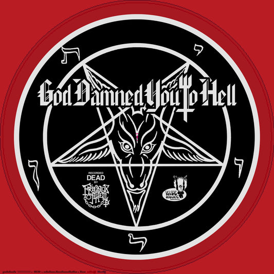 FRIENDS OF HELL - God Damned You To Hell PICTURE DISC LP (PREORDER)