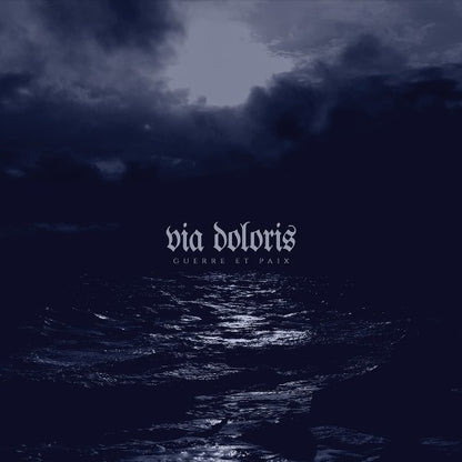 VIA DOLORIS - Guerre Et Paix CD
