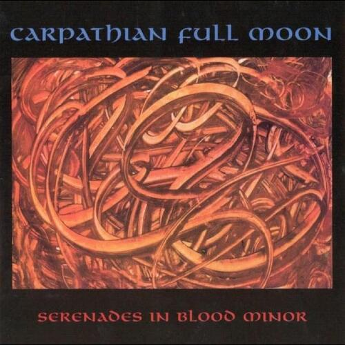 CARPATHIAN FULL MOON - Serenades In Blood Minor CD (PREORDER)