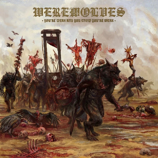WEREWOLVES - You're Weak And You Know You're Weak CD (PREORDER)