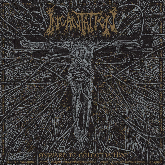 INCANTATION - Onward To Golgotha Live CD