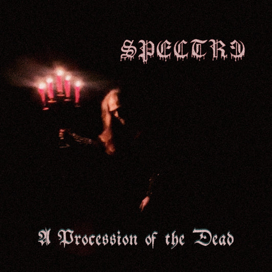 SPECTR3 - A Procession Of The Dead CD