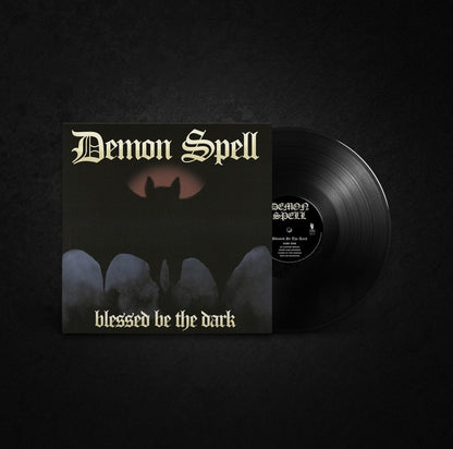 DEMON SPELL - Blessed Be The Dark LP