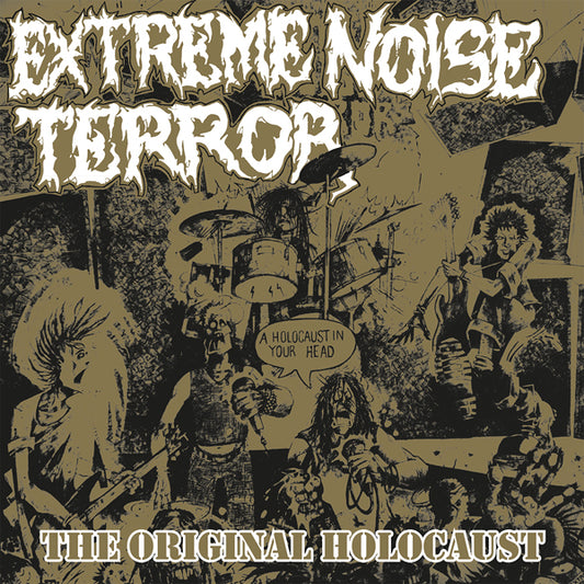 EXTREME NOISE TERROR - A Holocaust In Your Head - THE ORIGINAL HOLOCAUST LP (GOLD)