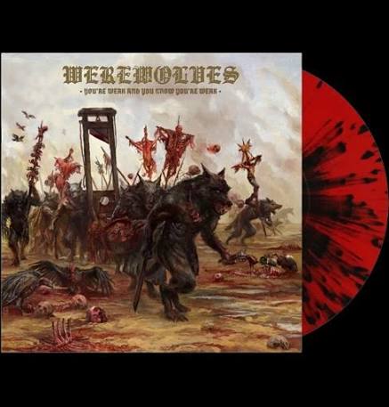 WEREWOLVES - You're Weak And You Know You're Weak LP (PREORDER)
