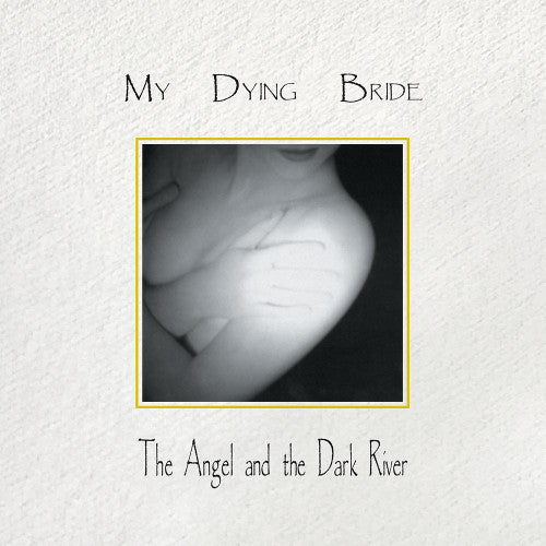MY DYING BRIDE - The Angel & The Dark River CD
