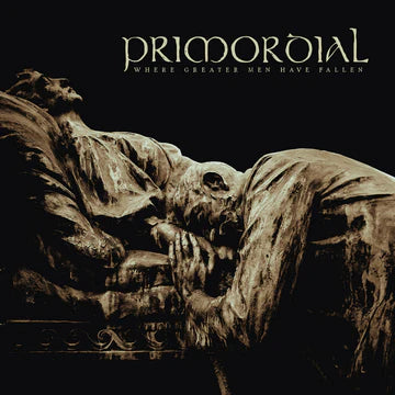 PRIMORDIAL - Where Greater Men Have Fallen 2LP