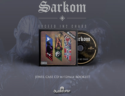 SARKOM – Exceed In2 Chaos CD (PREORDER)