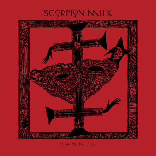 SCORPION MILK - Slime Of The Times CD