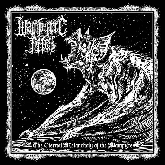 WAMPYRIC RITES - The Eternal Melancholy of the Wampyre LP