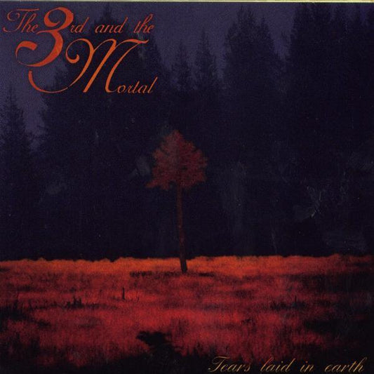 THE 3RD AND THE MORTAL - Tears Laid In Earth CD