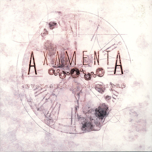AXAMENTA - Ever-Arch-I-Tech-Ture CD