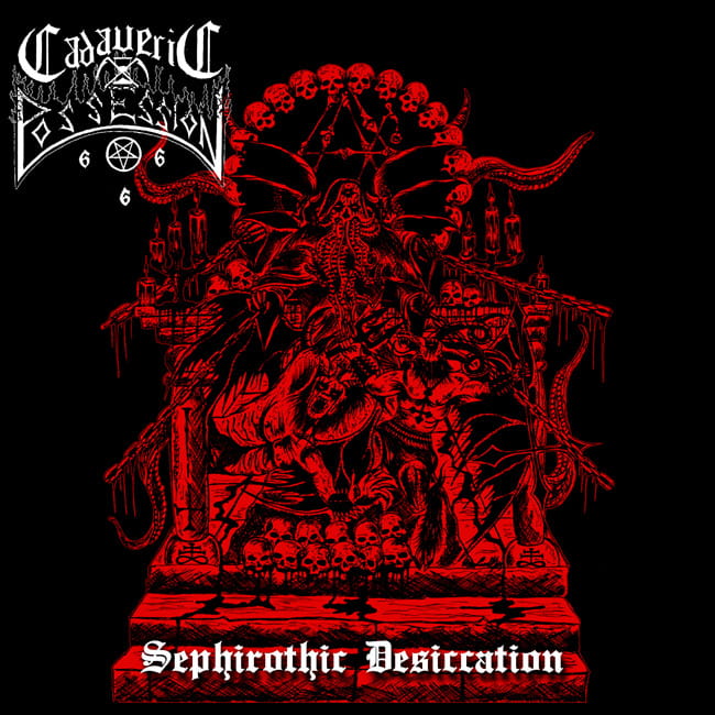 CADAVERIC POSSESSION - Sephirothic Desiccation CD