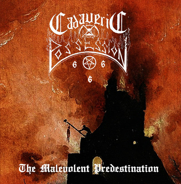 CADAVERIC POSSESSION - The Malevolent Predestionation CD