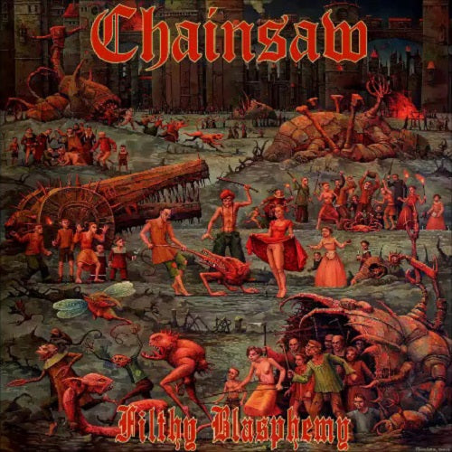 CHAINSAW - Filthy Blasphemy CD