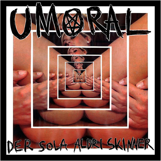 UMORAL - Der Sola Aldri Skinner LP