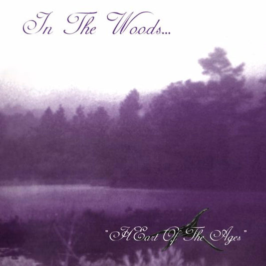 IN THE WOODS - HEart Of The Ages CD
