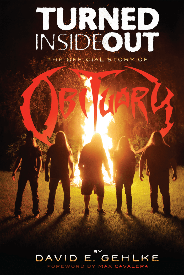 TURNED INSIDE OUT: THE OFFICIAL STORY OF OBITUARY